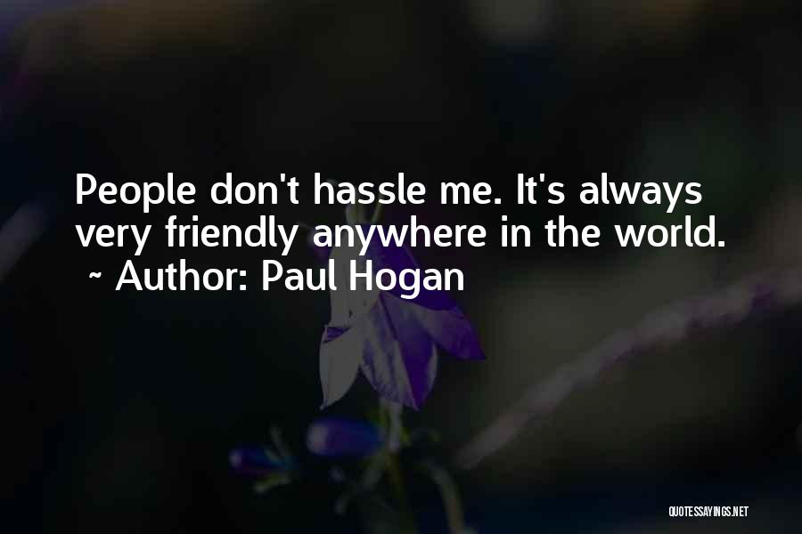 Paul Hogan Quotes 2138067