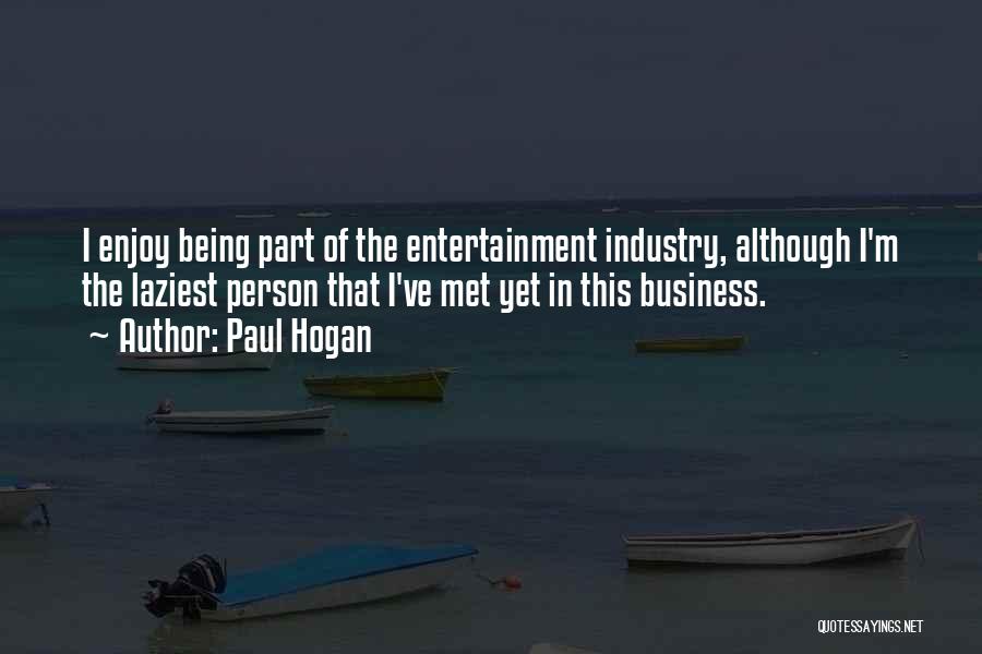 Paul Hogan Quotes 377417