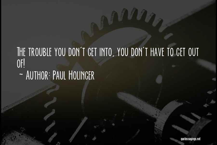 Paul Holinger Quotes 703540