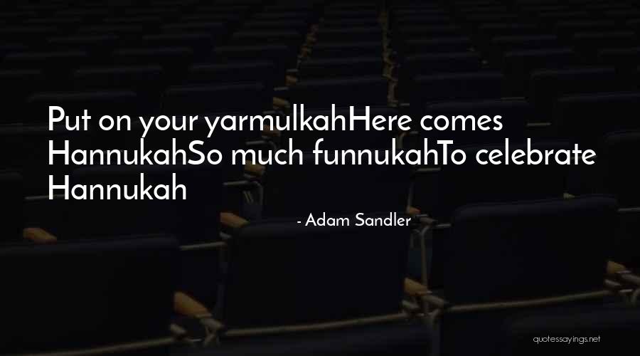 Paul Hollywood Famous Quotes By Adam Sandler