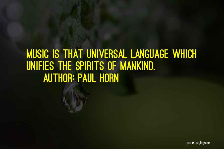 Paul Horn Quotes 1381469