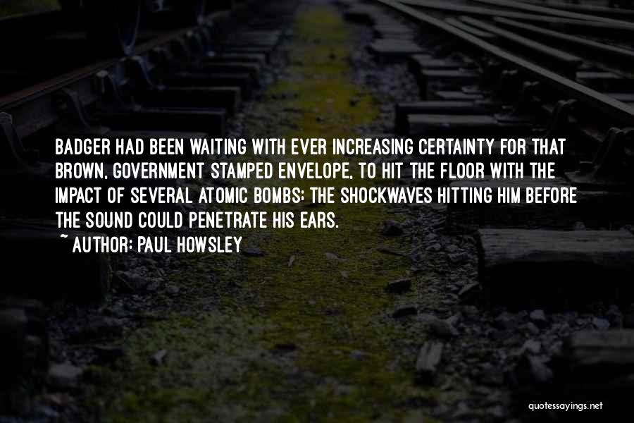 Paul Howsley Quotes 627486