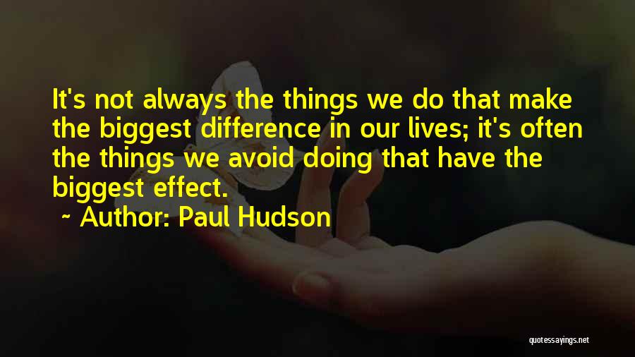 Paul Hudson Quotes 1675016