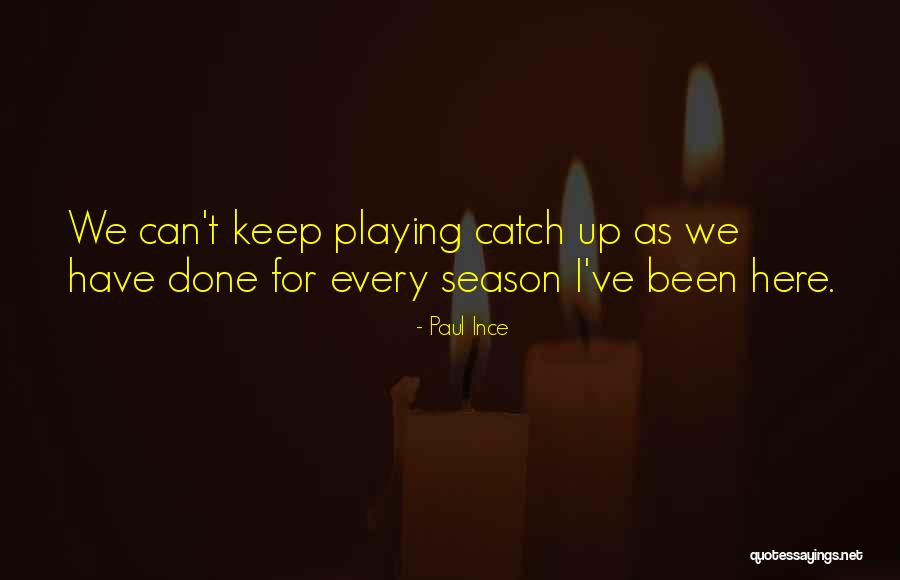Paul Ince Quotes 1896111 Paul Ince Quotes 1896111