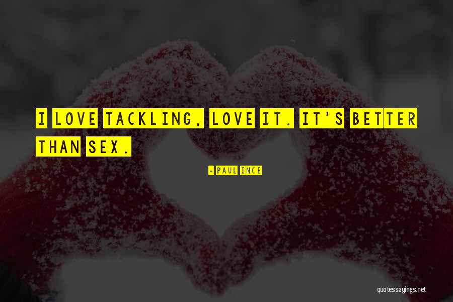 Paul Ince Quotes 377557 Paul Ince Quotes 377557
