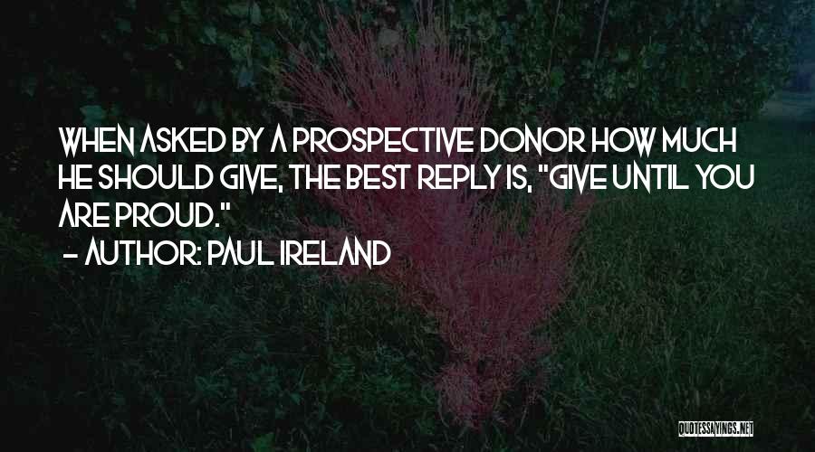 Paul Ireland Quotes 666284