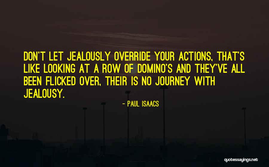 Paul Isaacs Quotes 1006183