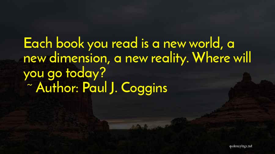 Paul J. Coggins Quotes 2051603