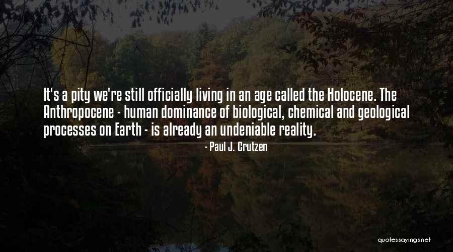 Paul J. Crutzen Quotes 317208 Paul J. Crutzen Quotes 317208