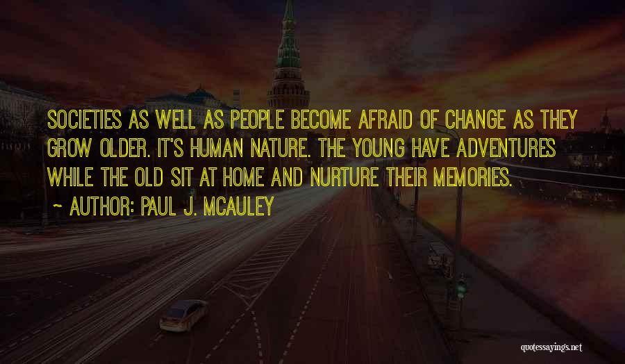 Paul J. McAuley Quotes 720145