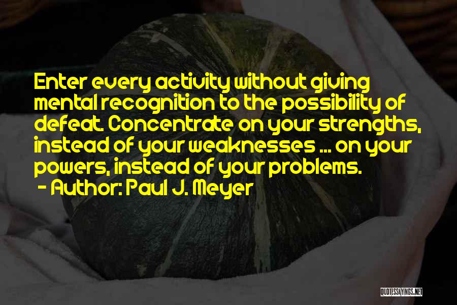 Paul J. Meyer Quotes 1036462