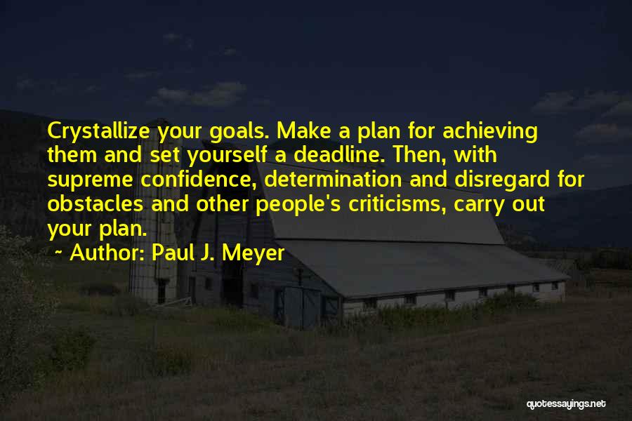 Paul J. Meyer Quotes 1616374