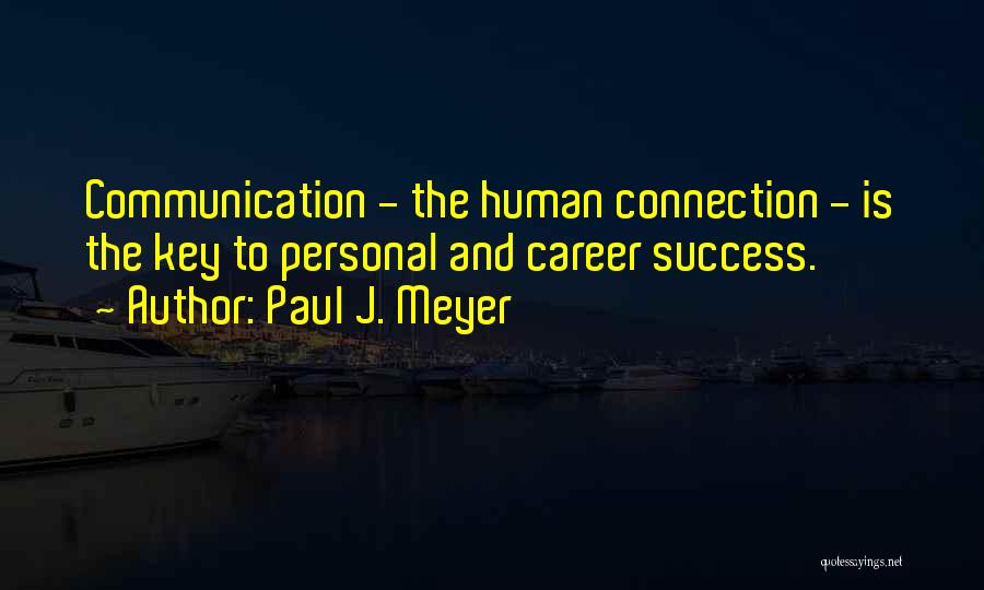 Paul J. Meyer Quotes 1690364