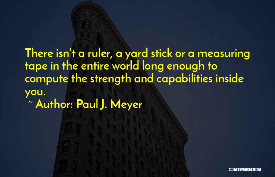 Paul J. Meyer Quotes 2234000
