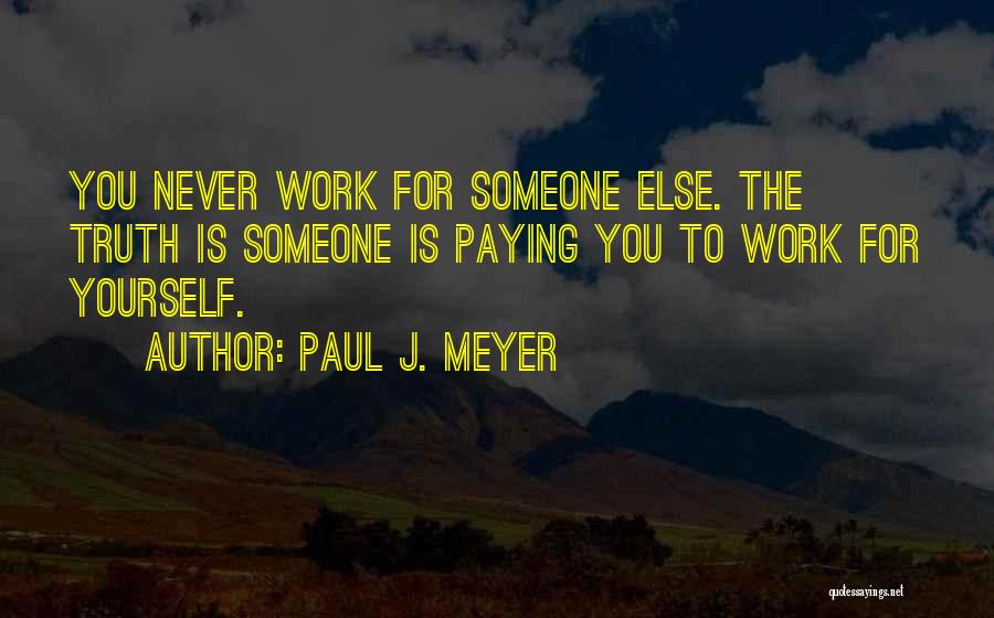 Paul J. Meyer Quotes 229252