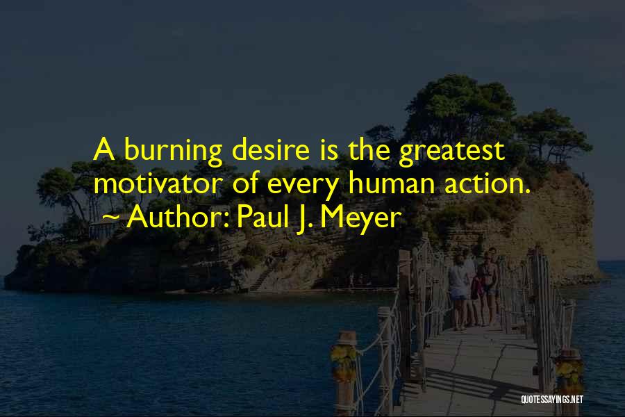 Paul J. Meyer Quotes 546866