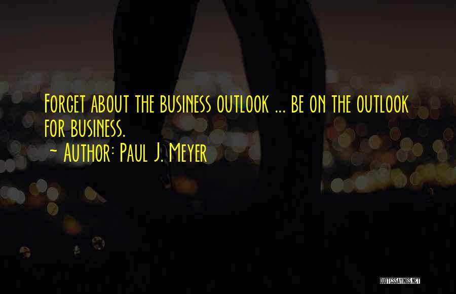 Paul J. Meyer Quotes 84214