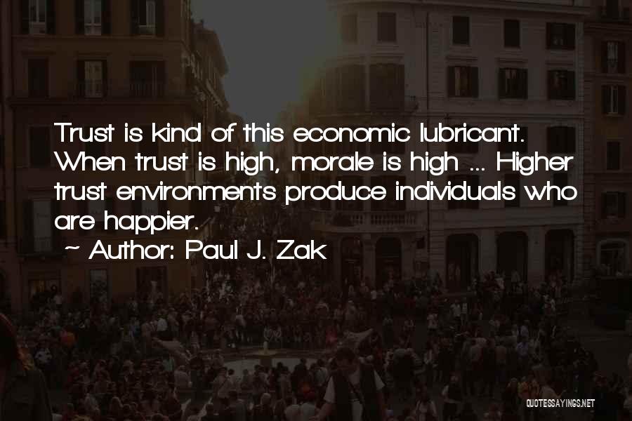 Paul J. Zak Quotes 936467