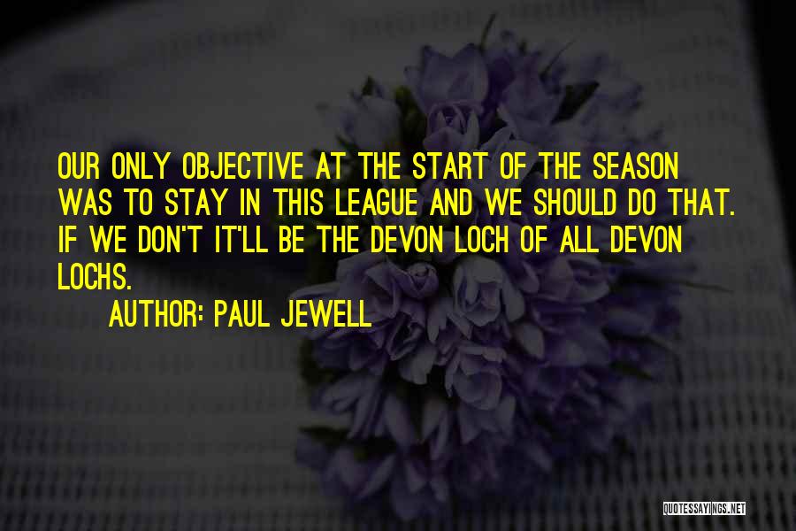 Paul Jewell Quotes 1614621