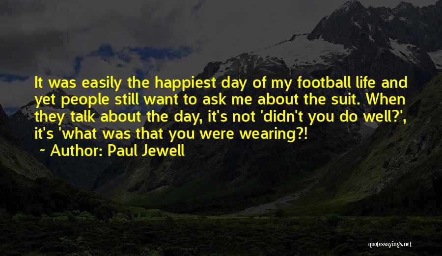 Paul Jewell Quotes 390345