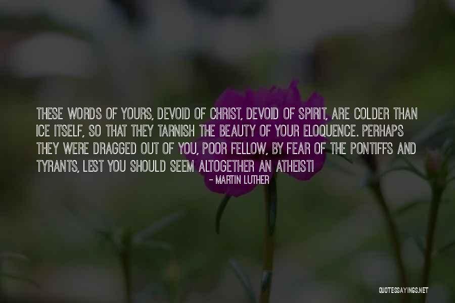 Paul John Knowles Quotes By Martin Luther Paul John Knowles Quotes By Martin Luther
