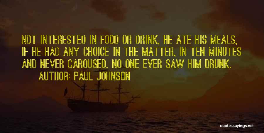 Paul Johnson Quotes 1276801