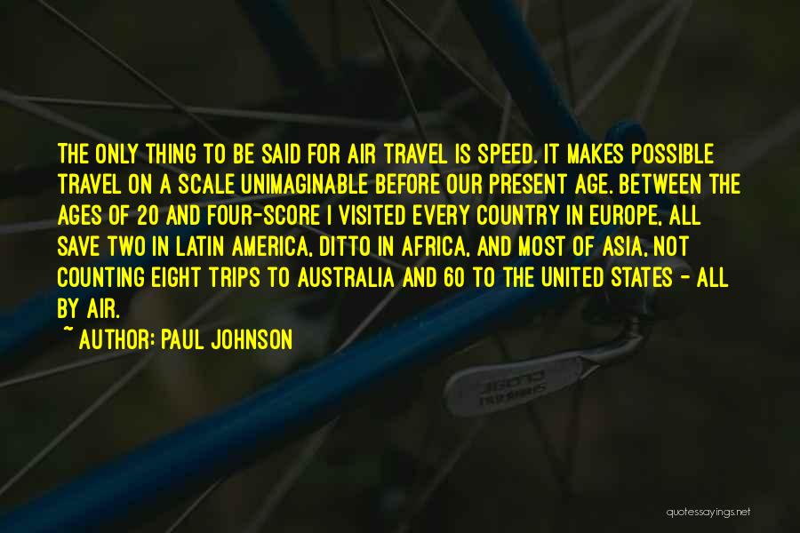 Paul Johnson Quotes 655981