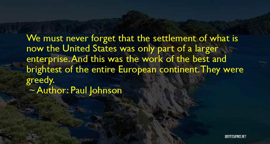 Paul Johnson Quotes 796743