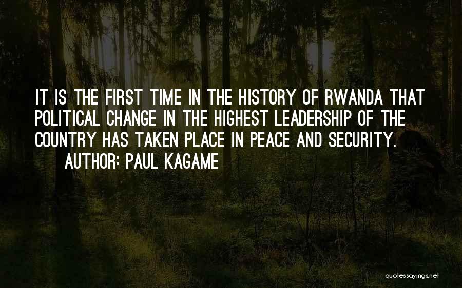 Paul Kagame Best Quotes By Paul Kagame
