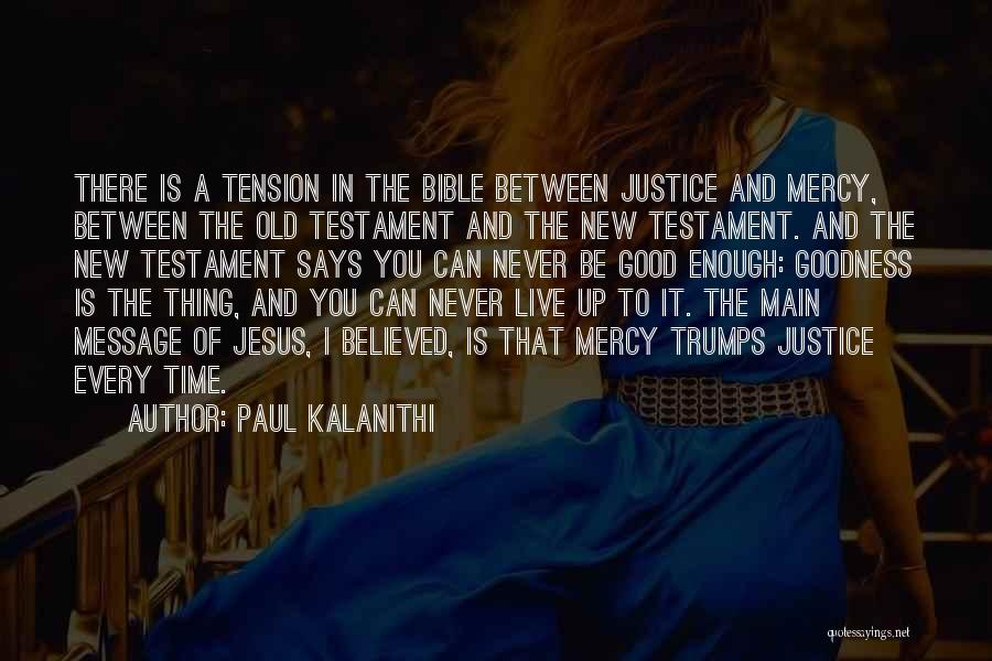 Paul Kalanithi Quotes 1084215