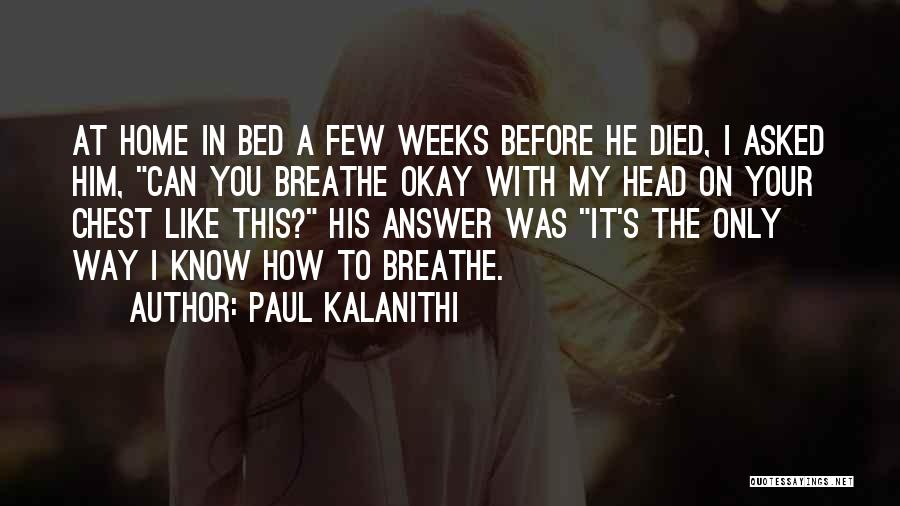 Paul Kalanithi Quotes 1098157