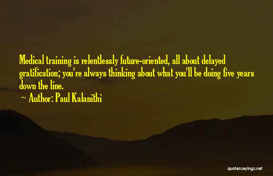 Paul Kalanithi Quotes 1680180