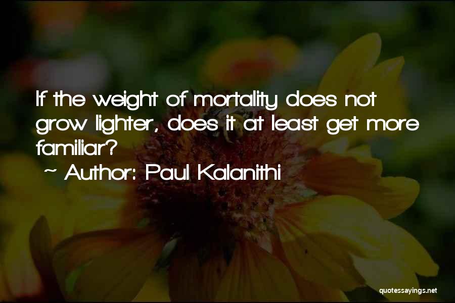 Paul Kalanithi Quotes 1747533