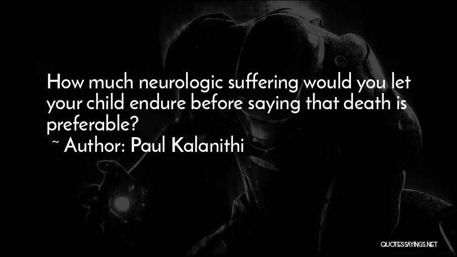 Paul Kalanithi Quotes 2091517