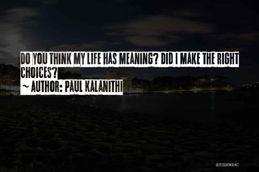 Paul Kalanithi Quotes 78359