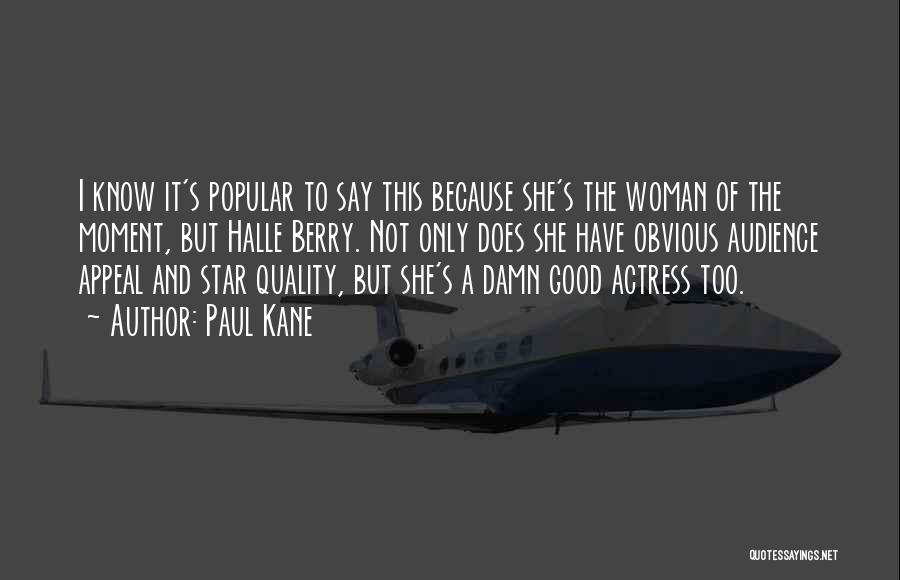 Paul Kane Quotes 1583064