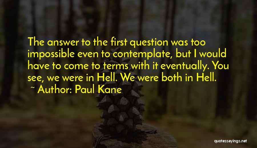 Paul Kane Quotes 478285