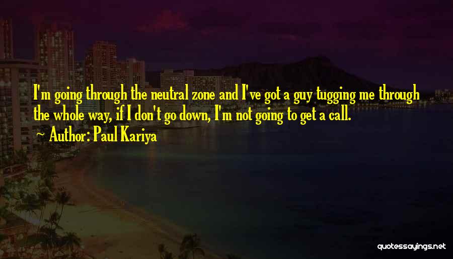 Paul Kariya Quotes 1749500