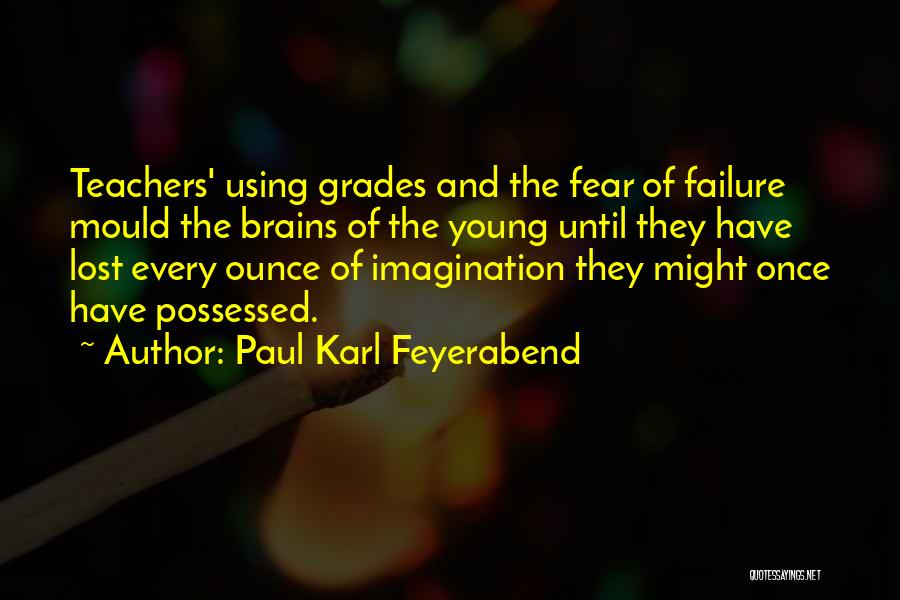 Paul Karl Feyerabend Quotes 1714499