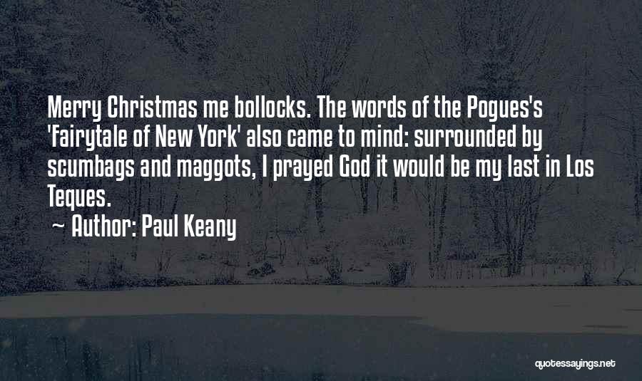 Paul Keany Quotes 714133