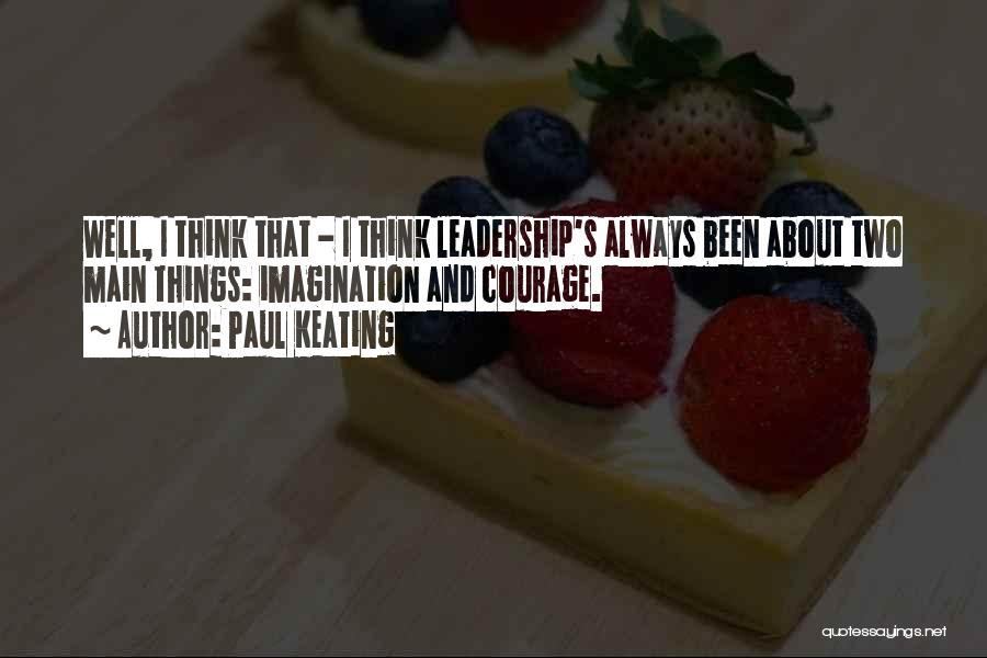 Paul Keating Quotes 465297