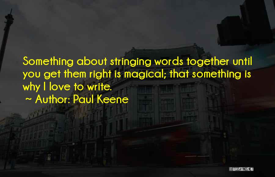 Paul Keene Quotes 1841421