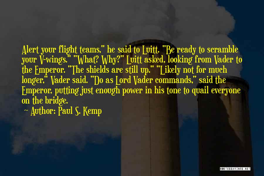 Paul Kemp Quotes By Paul S. Kemp