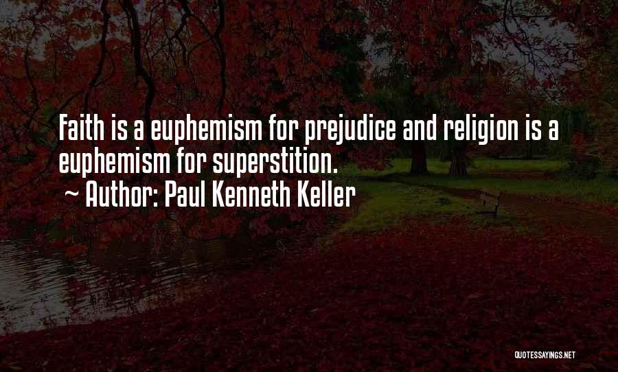 Paul Kenneth Keller Quotes 321110