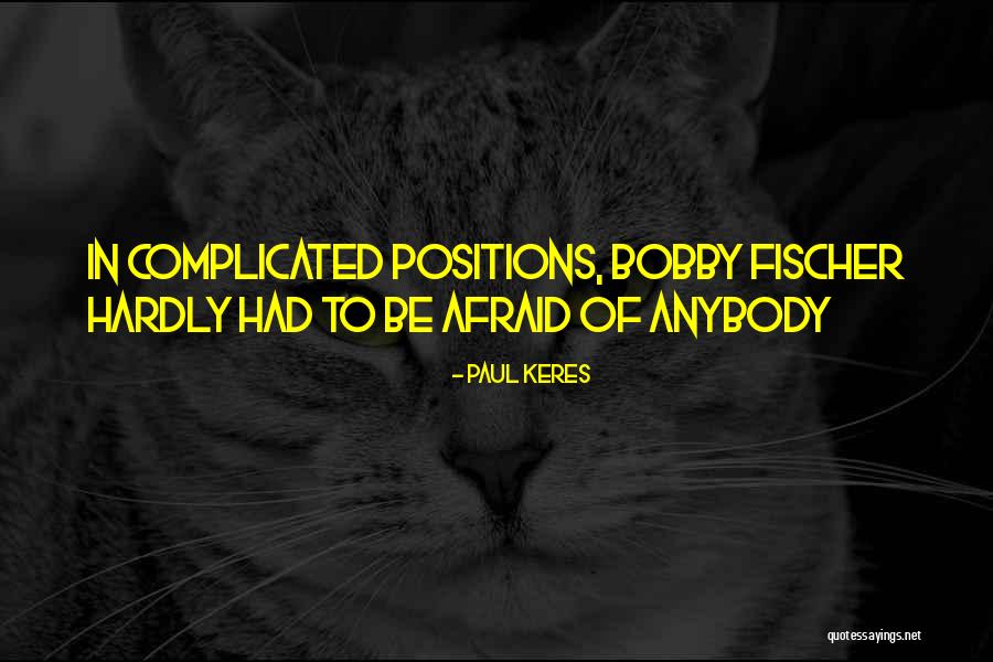 Paul Keres Quotes 1389932 Paul Keres Quotes 1389932