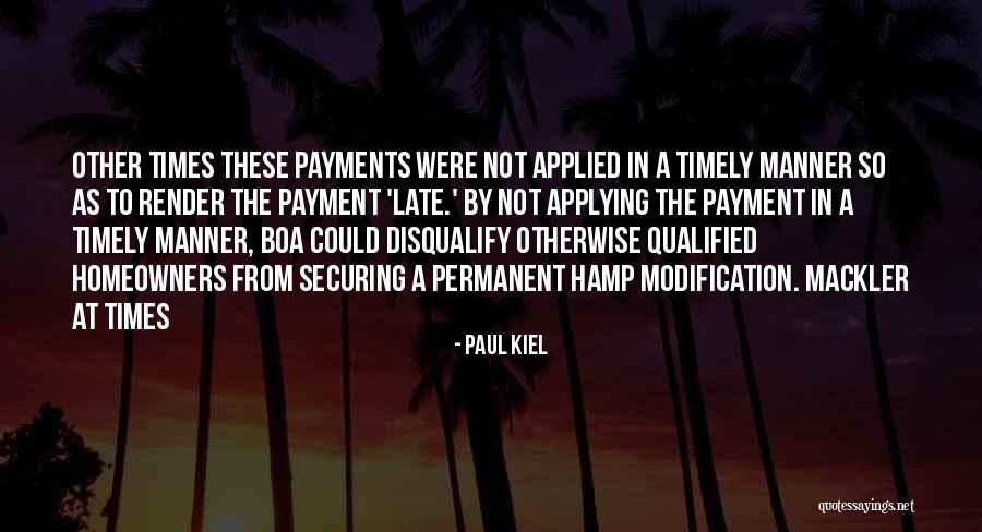 Paul Kiel Quotes 1029551