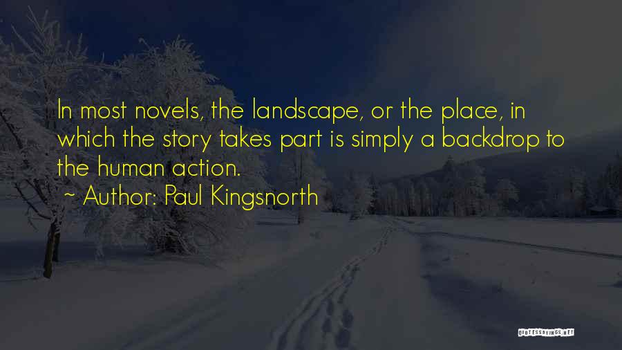 Paul Kingsnorth Quotes 157194