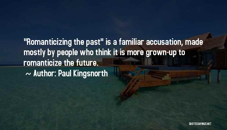 Paul Kingsnorth Quotes 973931