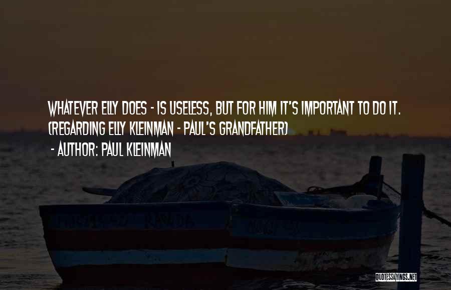 Paul Kleinman Quotes 786631