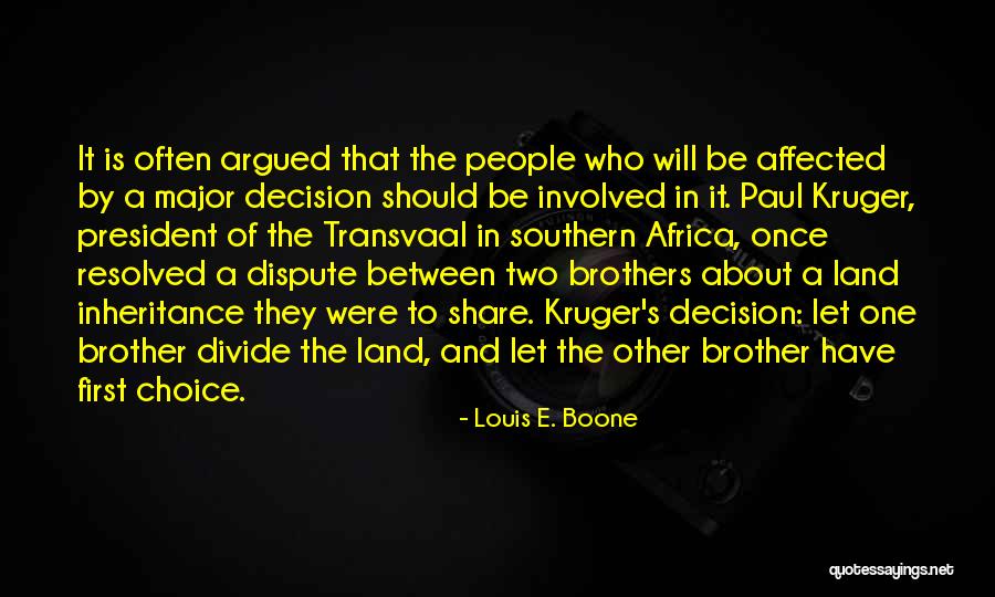 Paul Kruger Quotes By Louis E. Boone